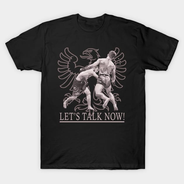 Let's Talk Now T-Shirt by FightIsRight